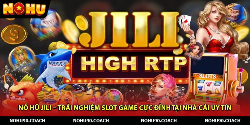 Nổ Hũ Jili